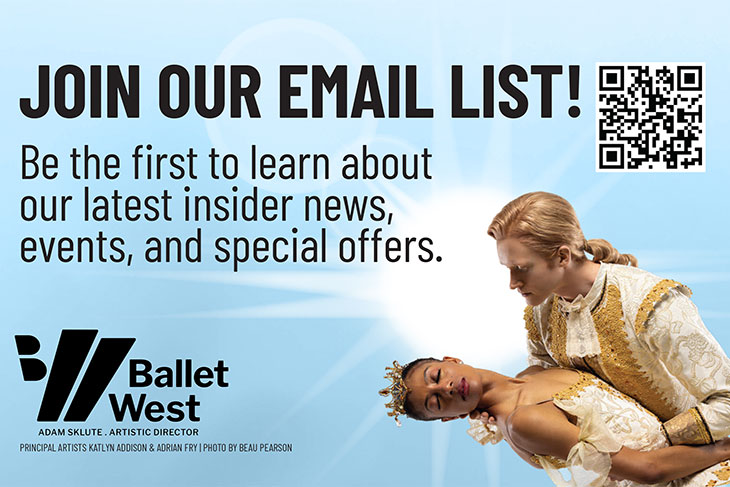 Ballet West Join our List